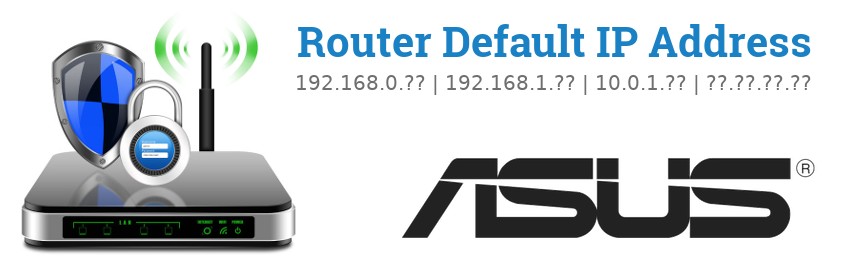 Image of a ASUS router with 'Router Default IP Addresses' text and the ASUS logo