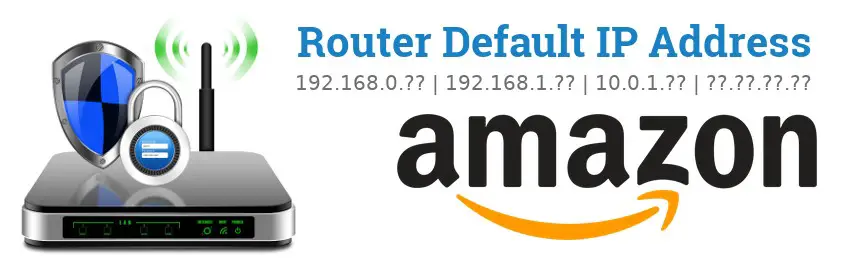 Image of a Amazon router with 'Router Default IP Addresses' text and the Amazon logo
