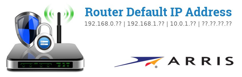 Image of a Arris router with 'Router Default IP Addresses' text and the Arris logo