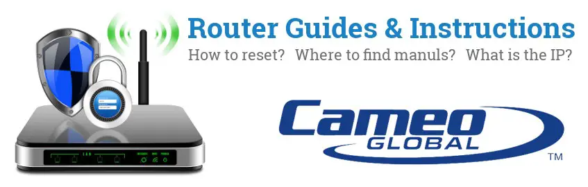 Image of a Cameo router with 'Router Reset Instructions'-text and the Cameo logo