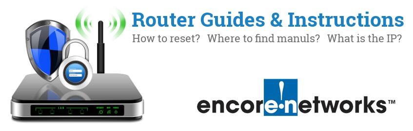 Image of a Encore router with 'Router Reset Instructions'-text and the Encore logo