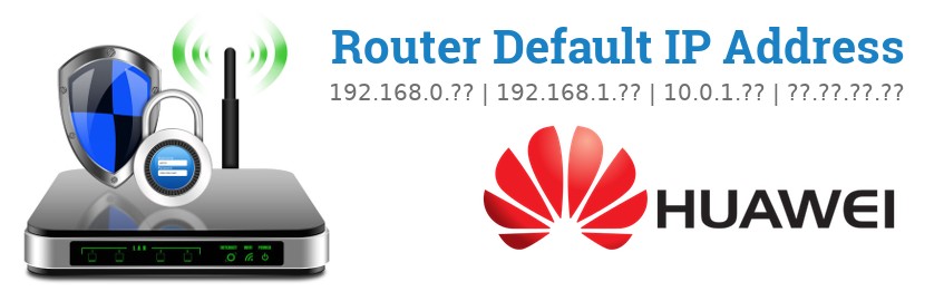 Image of a Huawei router with 'Router Default IP Addresses' text and the Huawei logo
