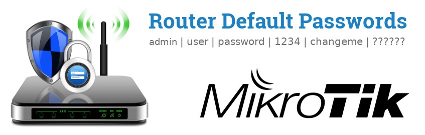 Image of a MikroTik router with 'Router Default Passwords' text and the MikroTik logo