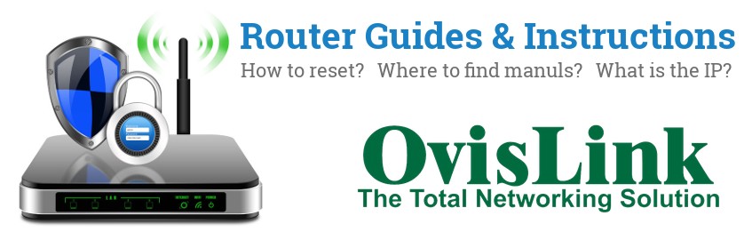 Image of a OvisLink router with 'Router Reset Instructions'-text and the OvisLink logo