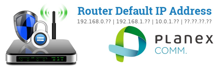 Image of a Planex router with 'Router Default IP Addresses' text and the Planex logo