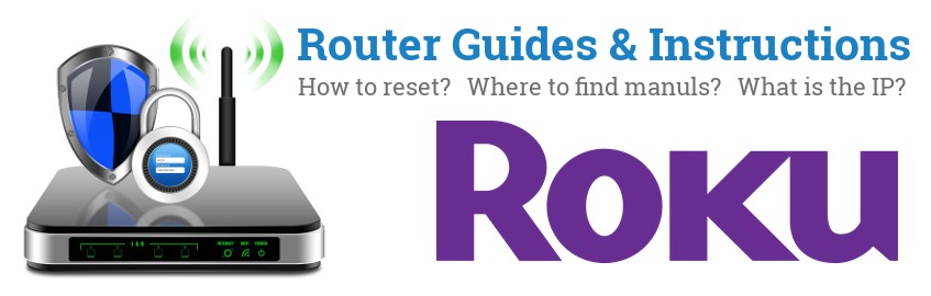 Image of a Roku router with 'Router Reset Instructions'-text and the Roku logo