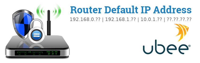 Image of a Ubee router with 'Router Default IP Addresses' text and the Ubee logo