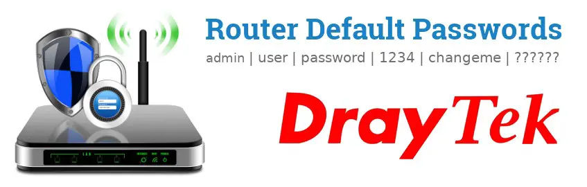 Image of a DrayTek router with 'Router Default Passwords' text and the DrayTek logo