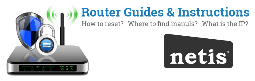 Image of a Netis router with 'Router Reset Instructions'-text and the Netis logo